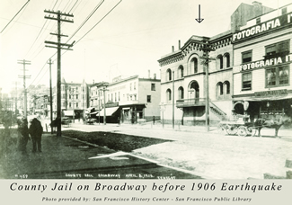 County Jail on Broadway before 1906 Earthquake